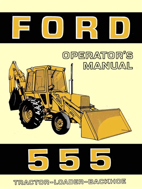 View the PDF manual on your computer, tablet or smartphone, or print off pages as needed. . Ford 555 backhoe manual pdf